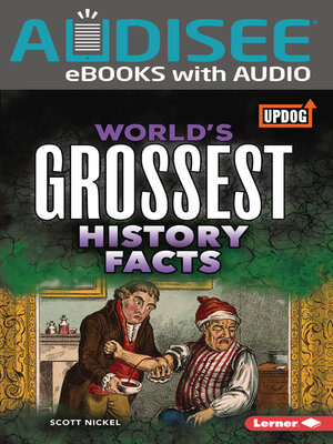 cover image of World's Grossest History Facts
